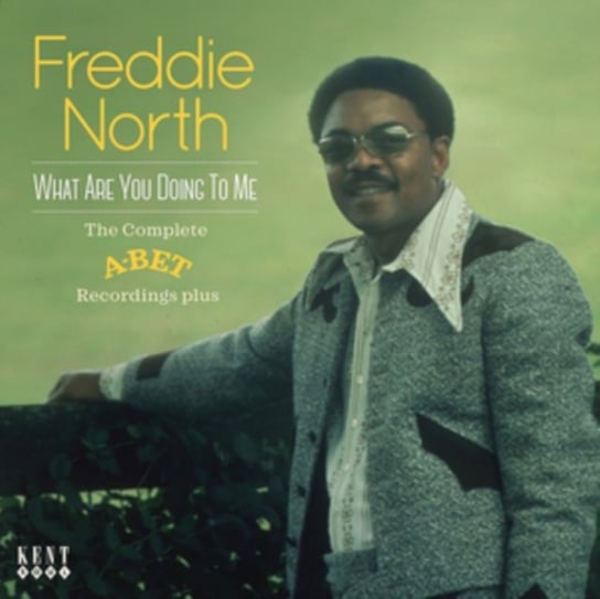 What Are You Doing To Me-Complete A-Bet Recordin North Freddie