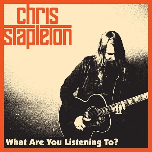 What Are You Listening To? Chris Stapleton