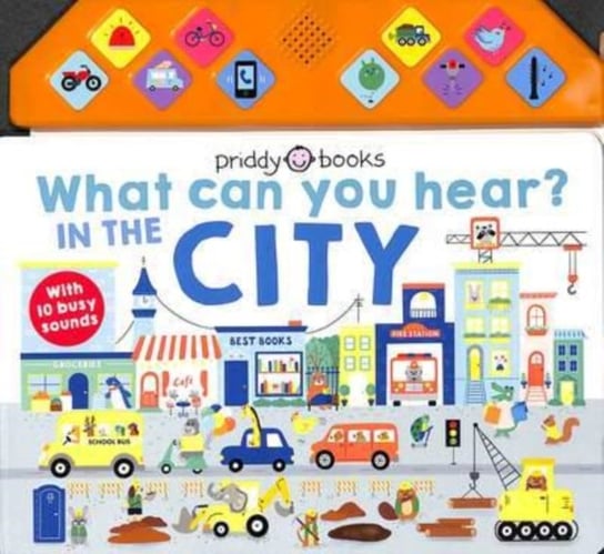 What Can You Hear? In The City Roger Priddy