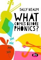 What comes before phonics? Neaum Sally