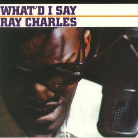 What'd Say (Mono) Ray Charles