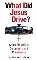 What Did Jesus Drive Vines Jason H.