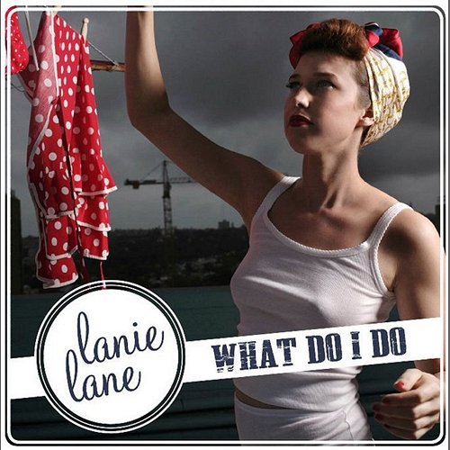 What Do I Do Lanie Lane