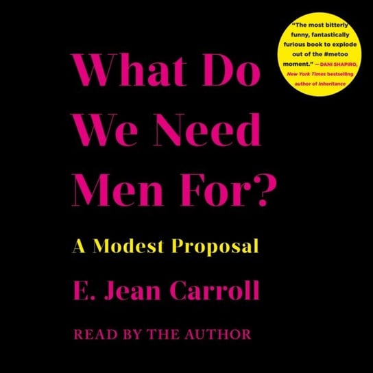What Do We Need Men For? Carroll E. Jean