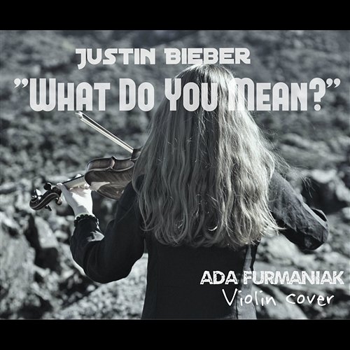 What Do You Mean Ada Furmaniak feat. Marcin Cyzowski
