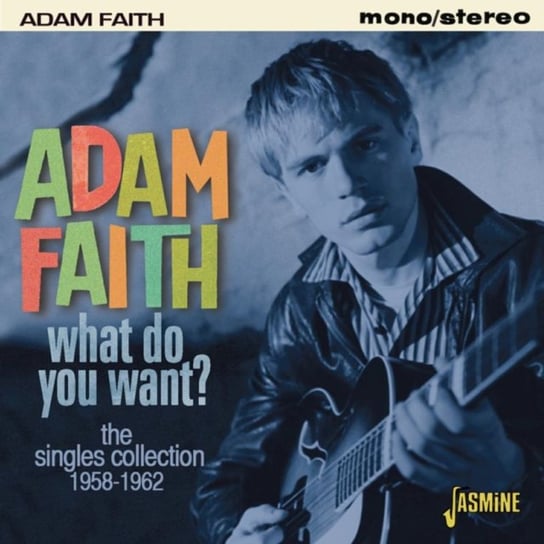 What Do You Want? Adam Faith