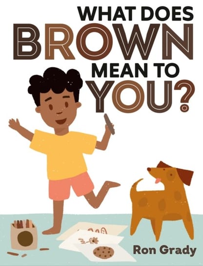 What Does Brown Mean to You? Nancy Paulsen Books