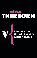 What Does the Ruling Class Do When it Rules? Thierborn Goran, Therborn Goran