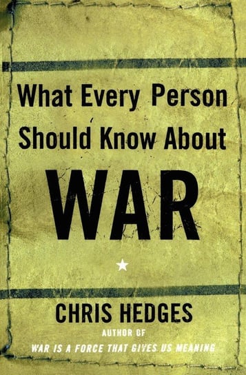 What Every Person Should Know about War Hedges Chris