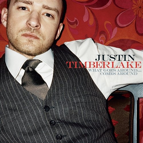 What Goes Around...Comes Around Justin Timberlake