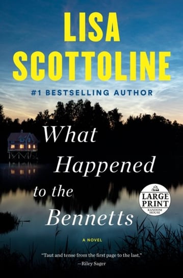 What Happened to the Bennetts Scottoline Lisa