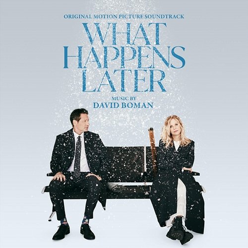 What Happens Later (Original Motion Picture Soundtrack) David Boman