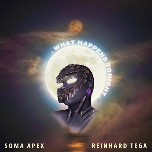 What Happens Tonight Soma Apex and Reinhard Tega