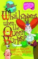 What Happens When the Queen Burps? Foster John
