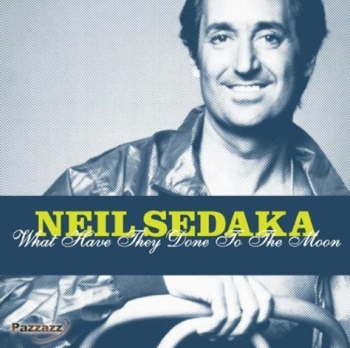 What Have They Done To The Moon Sedaka Neil