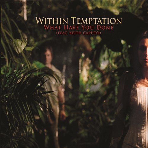 What Have You Done Within Temptation