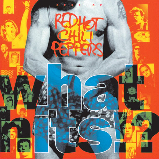 What Hits!? Red Hot Chili Peppers
