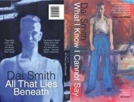 What I Know I Cannot Say / All That Lies Beneath Smith Dai