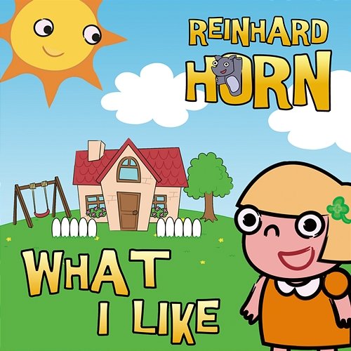 What I Like Reinhard Horn