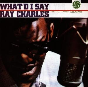 What I Say Ray Charles