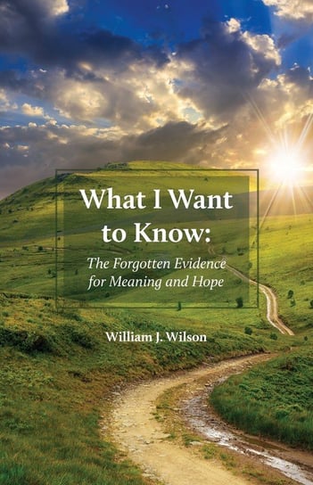 What I Want to Know Wilson William J.