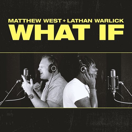 What If Matthew West feat. Lathan Warlick