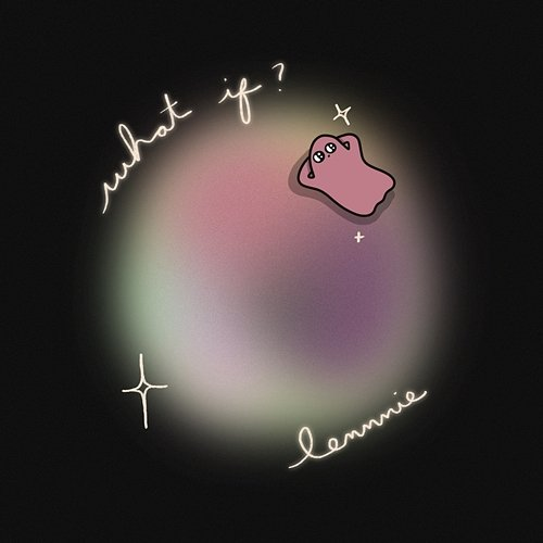 what if? Lennnie