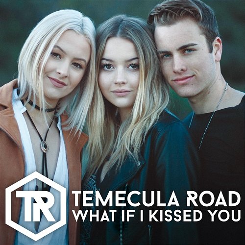 What If I Kissed You Temecula Road
