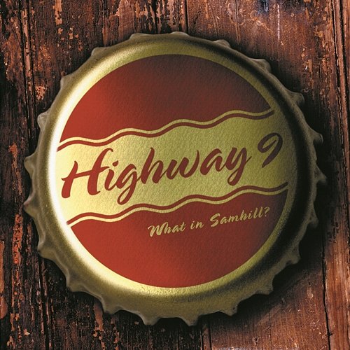 What in Samhill? Highway 9