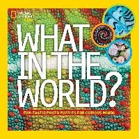 What in the World? National Geographic Kids