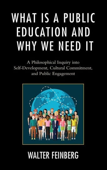 What Is a Public Education and Why We Need It Feinberg Walter