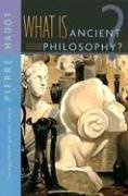 What Is Ancient Philosophy? Hadot Pierre