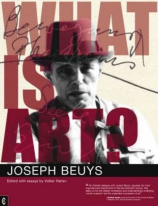 What Is Art?: Conversations with Joseph Beuys Beuys Joseph