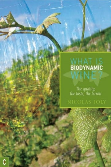 What is Biodynamic Wine? Joly Nicholas