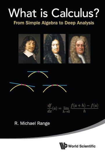 What is Calculus? R. Michael Range