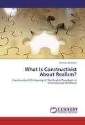 What Is Constructivist About Realism? Ali Salem Ahmed