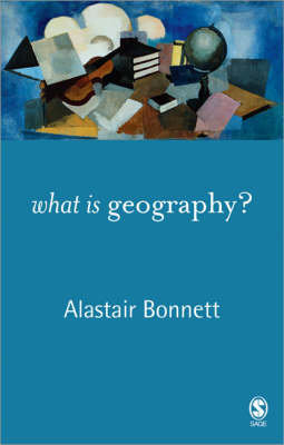 What is Geography? Bonnett Alastair