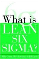 What Is Lean Six SIGMA? George Michael L.