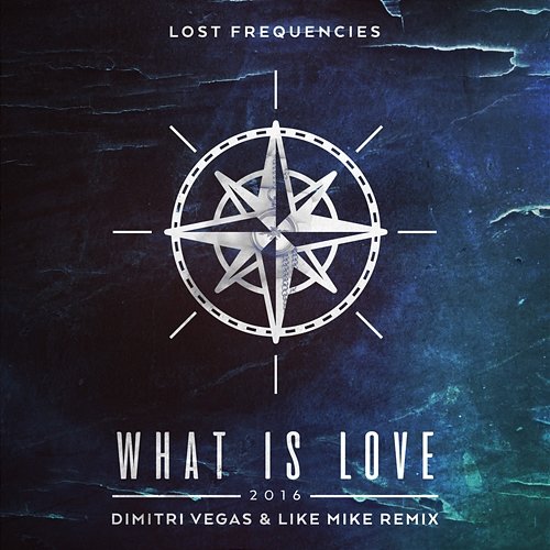 What Is Love 2016 Lost Frequencies