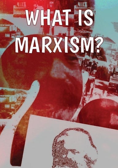 What Is Marxism? Rob Sewell