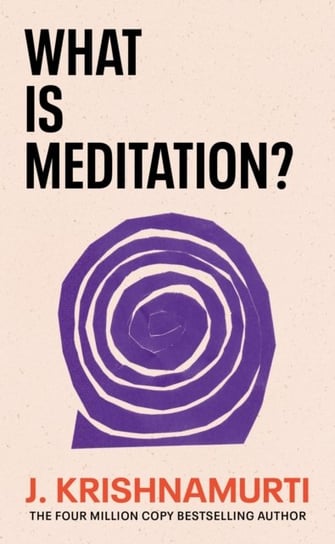 What is Meditation? Krishnamurti Jiddu