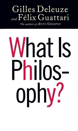What Is Philosophy? [DRM] - ebook EPUB Guattari Felix, Deleuze Gilles