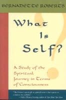 What is Self? Roberts Bernadette