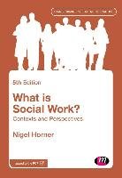 What is Social Work? Horner Nigel