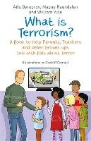 What is Terrorism? Dyregrov Atle, Yule William, Raundalen Magne