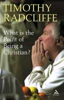What is the Point of Being a Christian? Radcliffe Timothy