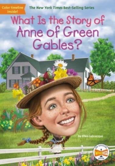 What Is the Story of Anne of Green Gables? Ellen Labrecque