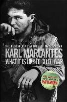 What It Is Like To Go To War Marlantes Karl