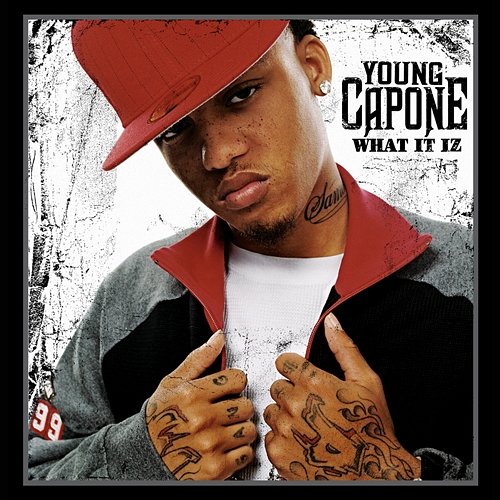 What It Iz Young Capone