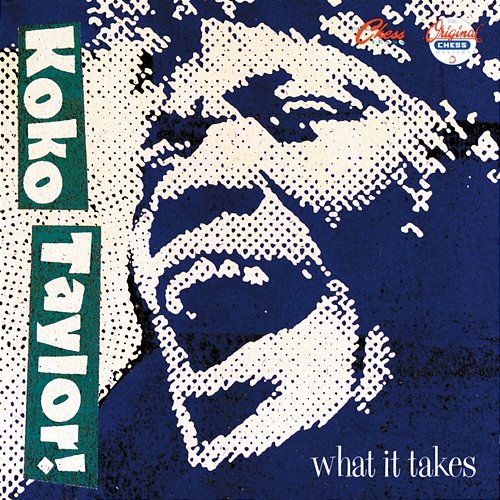What It Takes: The Chess Years Koko Taylor
